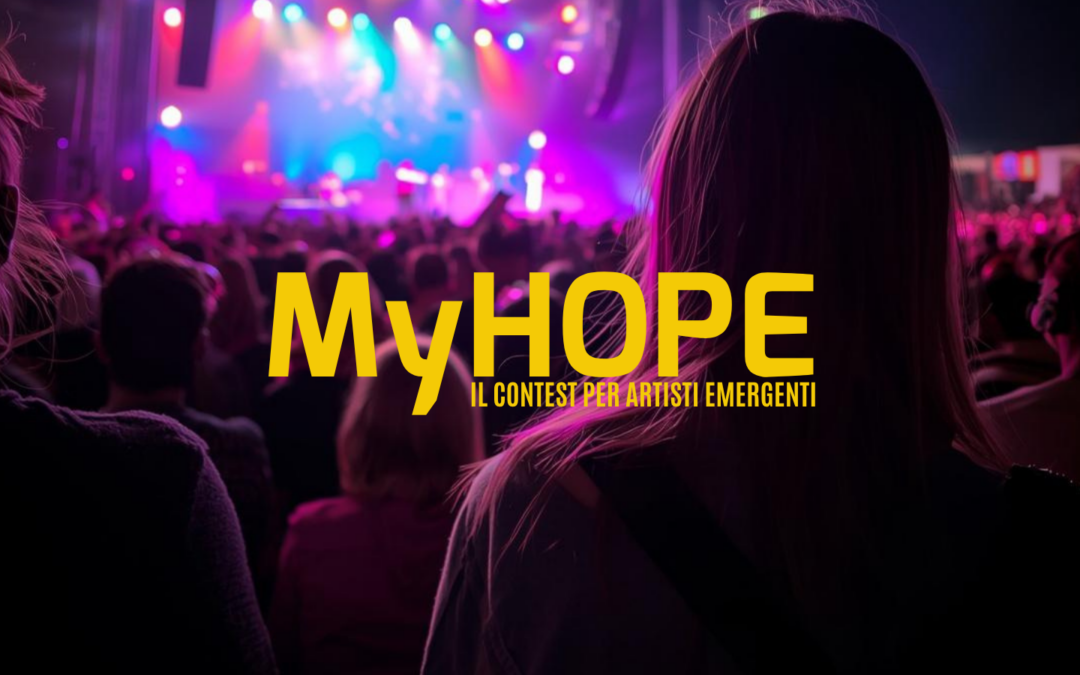 MyHope. Contest A NOME LORO per musicisti under 35